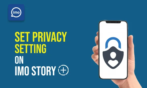 How to Set Privacy on imo Story
